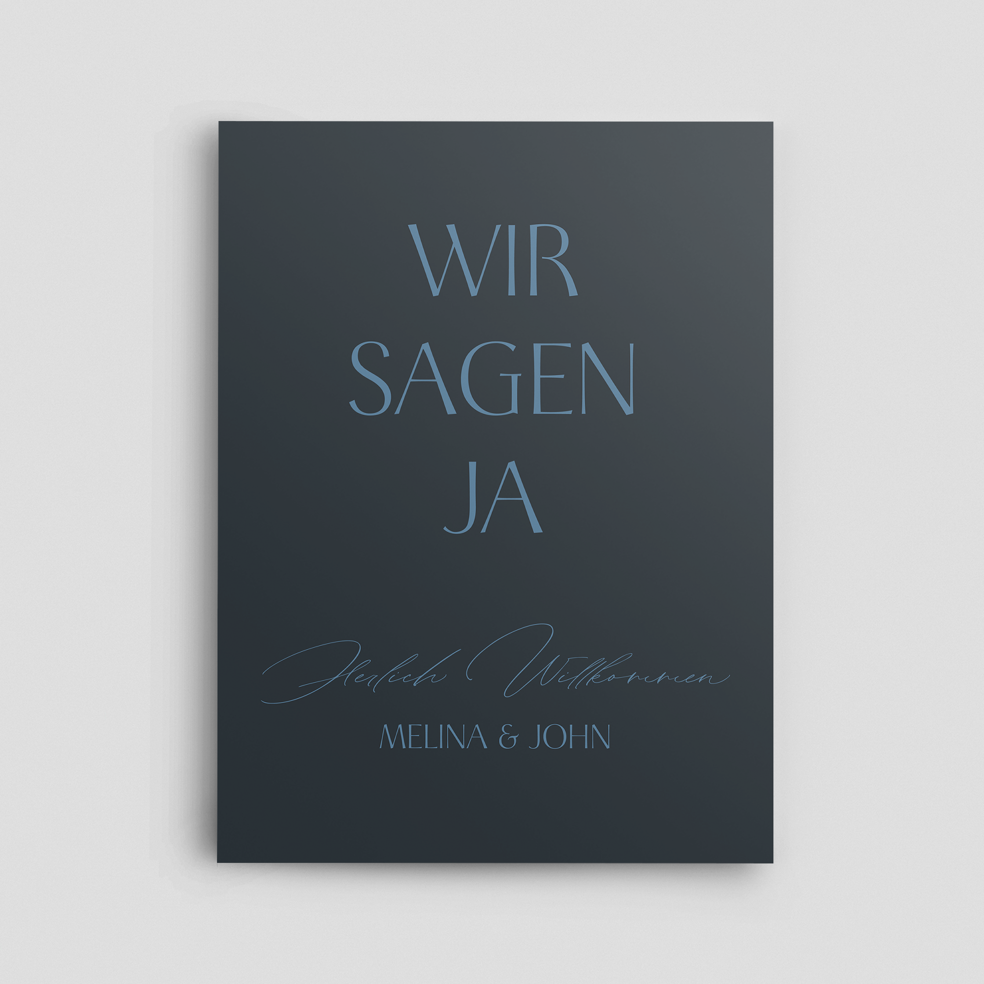 Willkommensschild Hochformat Blau, Hintergrund, wir sagen ja  
