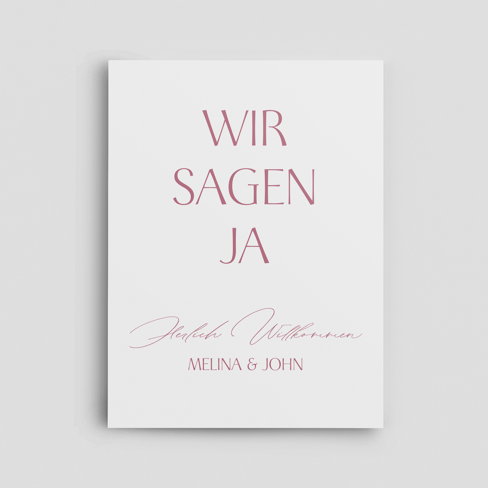 Willkommensschild Hochformat, weiß Hintergrund, wir sagen ja   
